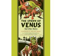The Spawn of Venus and Other Stories – Fantagraphics