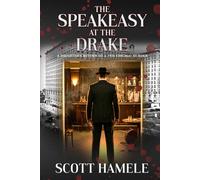 The Speakeasy at The Drake: A Daughter’s Return to a 1926 Chicago Murder