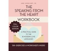 The Speaking From The Heart Workbook