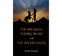 The Speaking Thorn-bush and The Wildflower