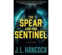 The Spear And The Sentinel