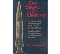 The Spear of Destiny by Trevor Ravenscroft Trevor Ravenscroft (Auteur)