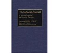 The Specht Journal, Contributions in Military Studies Donald M. Londahl-Smidt, Helga Doblin, Johann Friedrich Specht, Mary C. Lynn (Auteur)