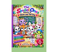 The Special Ones: Volume 15 Show and Tell Day