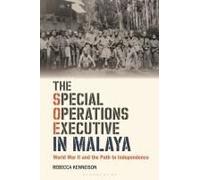 The Special Operations Executive In Malaya