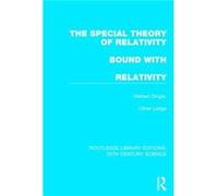 The Special Theory of Relativity bound with Relativity A Very Elementary Exposition - Sir Oliver Lodge - Taylor amp Francis Ltd - Livre en Anglais - Hardb Sir Oliver LodgeSir Oliver Lodge (Auteur)