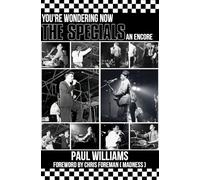 The Specials: You're Wondering Now An Encore