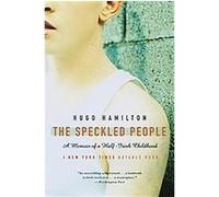 The Speckled People Hugo Hamilton (Auteur)