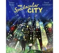 The Spectacular City by Teresa Heapy Inconnu (Auteur)