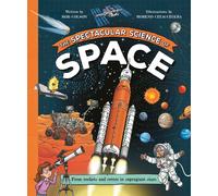 The Spectacular Science Of Space