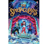 The Spectaculars: The perfect gift for kids who love magic and adventure, ideal for readers 9+