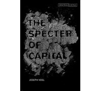 The Specter Of Capital