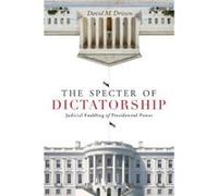 The Specter of Dictatorship by David M. Driesen David M. Driesen (Auteur)