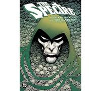 John Ostrander et Tom Mandrake – The Spectre – Omnibus Vol. 1 – DC Comics