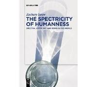 The Spectricity Of Humanness