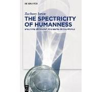 The Spectricity Of Humanness