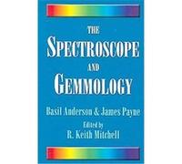 The Spectroscope and Gemmology James Payne, Keith R. Mitchell (Auteur)