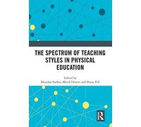 The Spectrum Of Teaching Styles In Physical Education
