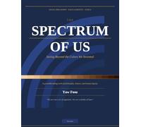 The Spectrum of Us: Seeing Beyond the Colors We Invented