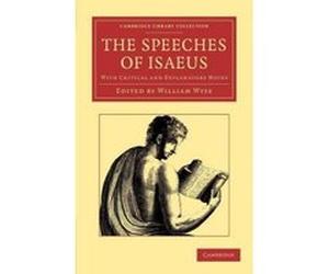 The Speeches of Isaeus - [Version Originale] Isaeus, William Wyse (Auteur)