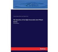 The Speeches of the Right Honorable John Philpot CurranThird Edition - Thomas Osborne Davis - BoD Third Party Titles - Livre en Anglais Thomas Osborne DavisThomas Osborne Davis (Auteur)