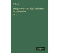 The Speeches of the Right Honourable George Canning: Vol. 5