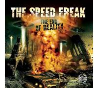 The Speed Freak - The End of Reality