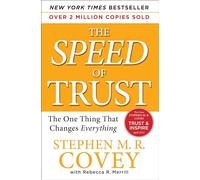 The SPEED of Trust: The One Thing That Changes Everything