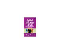 The Speed Reading Book: Read more, learn more, achieve more.