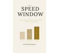 The Speed Window The Critical Years That Shape Athletic Development - Matthieu Brunelle - Foundations First Athletics - ebook (ePub) - Livre