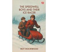 The Speedwell Boys And Their Ice Racer