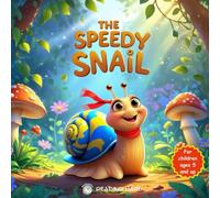 THE SPEEDY NAIL: An inspiring adventure of perseverance and courage for children ages 5 and up - A motivational story and coloring book in one, perfect for curious and creative kids and early readers