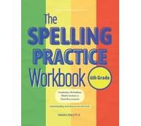 The Spelling Practice Workbook For 6th Grade