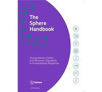 The Sphere Handbook by Sphere Association Sphere Association (Auteur)