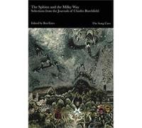 The Sphinx And The Milky Way : Selections From The Journals Of Charles Burchfield /Anglais