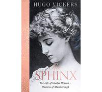 The Sphinx: The Life of Gladys Deacon - Duchess of Marlborough