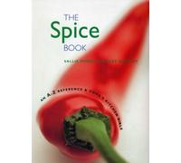 The Spice Book: An A-Z Reference & Cook's Kitchen Bible
