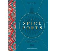 The Spice Ports: Mapping the Origins of the Global Sea Trade