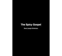 The Spicy Gospel: A reflection on god, the christ, the holy spirit, things not of god, our time here on earth, our interactions with our fellow man, and the cosmos.