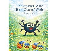 The Spider Who Ran Out Of Web