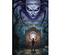 The Spider Witch's Curse: Adventures in Oculus