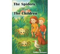 The Spiders Meet the Children