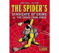 Reg Bunn - The Spider's Syndicate of Crime vs. The Crook From Space (Volume 2)