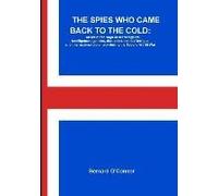 The Spies Who Came Back To The Cold