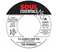 The Spinners – I'll Always Love You / What More Could a Boy Ask For – Vinyle