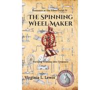 The Spinning Wheel Maker: A Knitting Novel | Romance at the Fiber Guild IV | LGBTQ+ Fiction