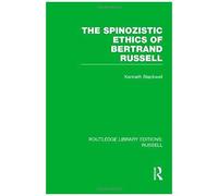 The Spinozistic Ethics Of Bertrand Russell