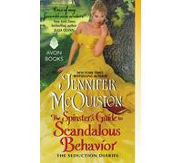 The Spinster's Guide To Scandalous Behavior