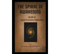 The Spiral of Awakening: Beyond The Synthetic Enlightenment
