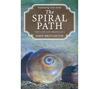 The Spiral Path: The Life of Fibonacci